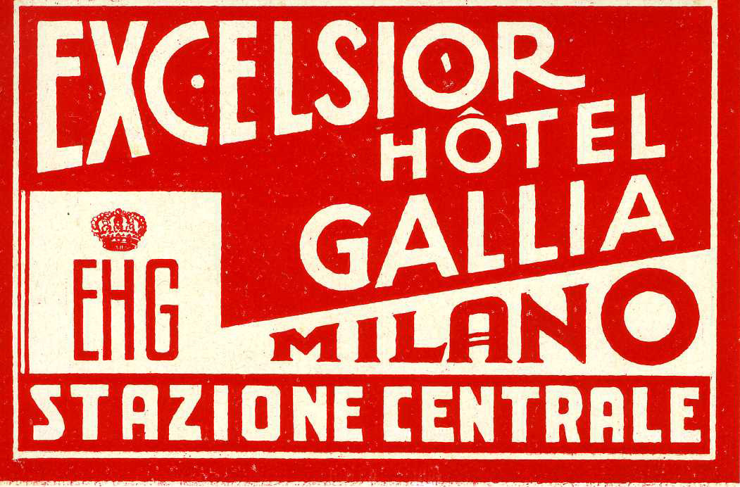 "Excelsior Hotel Gallia - Milano" and monogram EHG pictured with crown; red, white